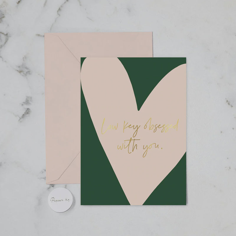 Greeting Card- Obsessed with you